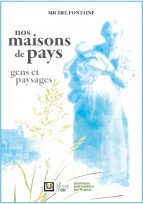 En vente : "Nos maisons de pays, gens et paysages"